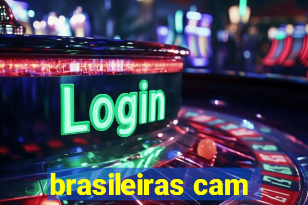 brasileiras cam